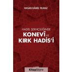 Konevi ve Kırk Hadis'i - Hasan Kamil Yılmaz