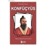Konfüçyüs - Büyük Çin Bilgesi - Filozof - Devlet Adamı - Turan Tektaş