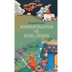 Konsantrasyon ve İçsel Uyanış / Fernand Schwarz / Aktiffelsefe Kültür Yayınları / 9786057397751