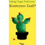 Konteyner Zaafı - İsahag Uygar Eskiciyan