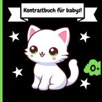 Kontrastbuch Für Baby: Schwarz-Weiß-Buch zur visuellen Stimulation für Neugeborene. Montessori-inspiriertes Babybuch ab 0 Monaten. Kontrastreiche ... Kindes. An Kinderaugen angepasste Bilder