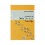 Konularına Göre Özlü Deyişler Sözlüğü - Yusuf Çotuksöken
