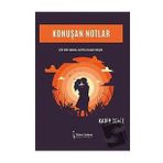 Konuşan Notlar Kadir Deniz
