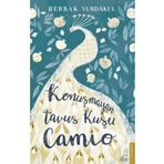 KONUŞMAYAN TAVUS KUŞU CAMIO - BERRAK YURDAKUL
