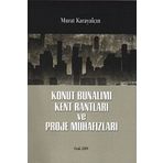 KONUT BUNALIMI KENT RANTLARI VE PROJE MUHAFIZLARI - MURAT KARAYALÇIN (ISBN:9789755336442)