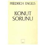 KONUT SORUNU - FRIEDRICH ENGELS