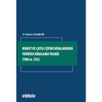 Konut ve Çatılı İşyeri Kiralarında Yeniden Kiralama Yasağı - H. Kübra Ganbari