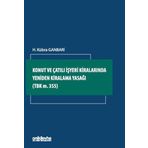 Konut ve Çatılı İşyeri Kiralarında Yeniden Kiralama Yasağı