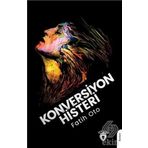 Konversiyon Histeri - Fatih Oto
