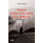 Konya Bozkırlarında Bir Gezgin - Zeki Oğuz