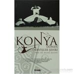 KONYA DÖNEN DERVİŞLER ŞEHRİ - MICHEL BALIVET