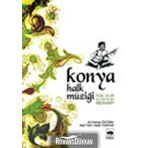 KONYA HALK MÜZİĞİ - ALI OSMAN ÖZTÜRK; NAIL TAN; SALIH TURHAN