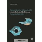 Konya Karatay Müzesindeki Anadolu Selçuklu Dönemi Seramik Kandiller - Razan Aykaç