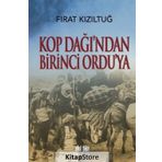 Kop Dağından Birinci Orduya - Fırat Kızıltuğ