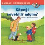 Köpeği Sevebilir Miyim? Dünyayı Öğreniyorum - Inga Vınkelau
