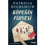 Köpeğin Fidyesi - Patricia Highsmith