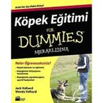 Köpek Eğitimi For Dummıes Meraklısına - Jack Volhard - Wendy Volhard