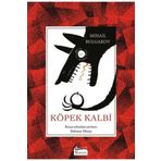 Köpek Kalbi (Bez Ciltli) - Mihail Afanasyeviç Bulgakov