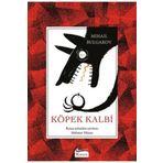 Köpek Kalbi - Mikhail Bulgakov