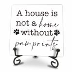 Köpek Temalı Ahşap Plak - A House Is Not A Home Without Paw Prints - 10 cm x 10 cm Dekoratif Çam Ahşap Plaka, Ev ve Ofis Masası Dekoru, Köpek Sever Hediyesi, Oda Masa Üstü, Raf Aksesuarları - B05