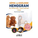 Köpek ve Kedilerde Hemogram Klinisyen Yaklaşımı