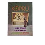 Köprü Aylık Genel Kültür Dergisi Sayı: 79 / Ekim 1984 (Kim Kime Yabancı) (İkinci El)