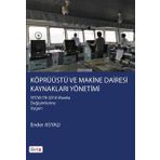 Köprüüstü ve Makine Dairesi Kaynakları Yönetimi - Ender Asyalı