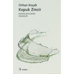 KOPUK ZINCIR MODERN ŞİİR ÜZERİNE DENEMELER - ORHAN KOÇAK