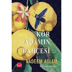 Kör Adamın Bahçesi - Nadeem Aslam