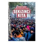 Kor Kitap Sekizinci Kıta - Göçmen Emeğinin Küresel Devinimi