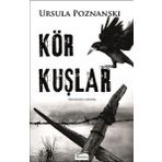 Kör Kuşlar - Ursula Poznanski