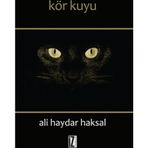 Kör Kuyu - Ali Haydar Haksal