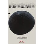 Kör Müdavim Sunay Demircan