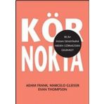 Kör Nokta Bilim İnsan Deneyimini Neden Görmezden Gelemez?