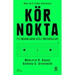 Kör Nokta – Iyi Insanların Gizli Önyargıları