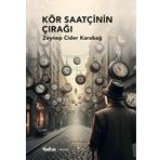 Kör Saatçinin Çırağı Zeynep Cider Karabağ