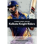 Korbo, Lorbo, Jeetbo: Kolkata Knight Riders (Global Club Chronicles: IPL)