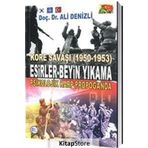 Kore Savaşı 1950 - 1953 Esirler - Beyin Yıkama Psikolojik Harp - Propoganda - Ali Denizli