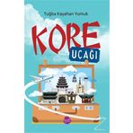 Kore Uçağı - Tuğba Kayahan Yumuk