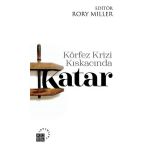 Körfez Krizi Kıskacında Katar - Kolektif