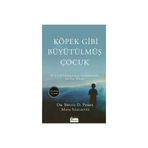 Koridor Yayıncılık 9786059702614ey_rollback_1754990116942 Köpek Gibi Büyütülmüş Çocuk- Bruce D. Perry- Maia Szalavitz