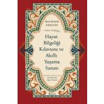 Koridor Yayıncılık Hayat Bilgeliği Kılavuzu Ve Akıllı Yaşama Sanatı - Düşünce Klasikleri - Bez Ciltli