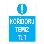 Koridoru Temiz Tut Uyarı Tabelası - 50x70 Alüminyum Kompozit Panel - TD36