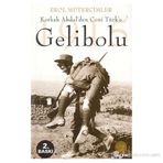 KORKAK ABDUL´DEN CONI TÜRK´E GELIBOLU - EROL MÜTERCİMLER