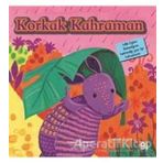 Korkak Kahraman - İlk Okuma Kitaplarım - Joanne Partis