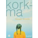 Korkma - Ayşegül Dinçkök
