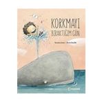 Korkmayı Bıraktığım Gün - Susanna Isern
