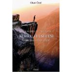 Korku Felsefesi - Okan Özel