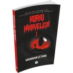 Korku Hikayeleri 1 - Joseph Sheridan Le Fanu