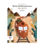Korku Koleksiyoncusu Tuğba Coşkuner